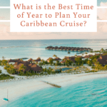best time to cruise western caribbean