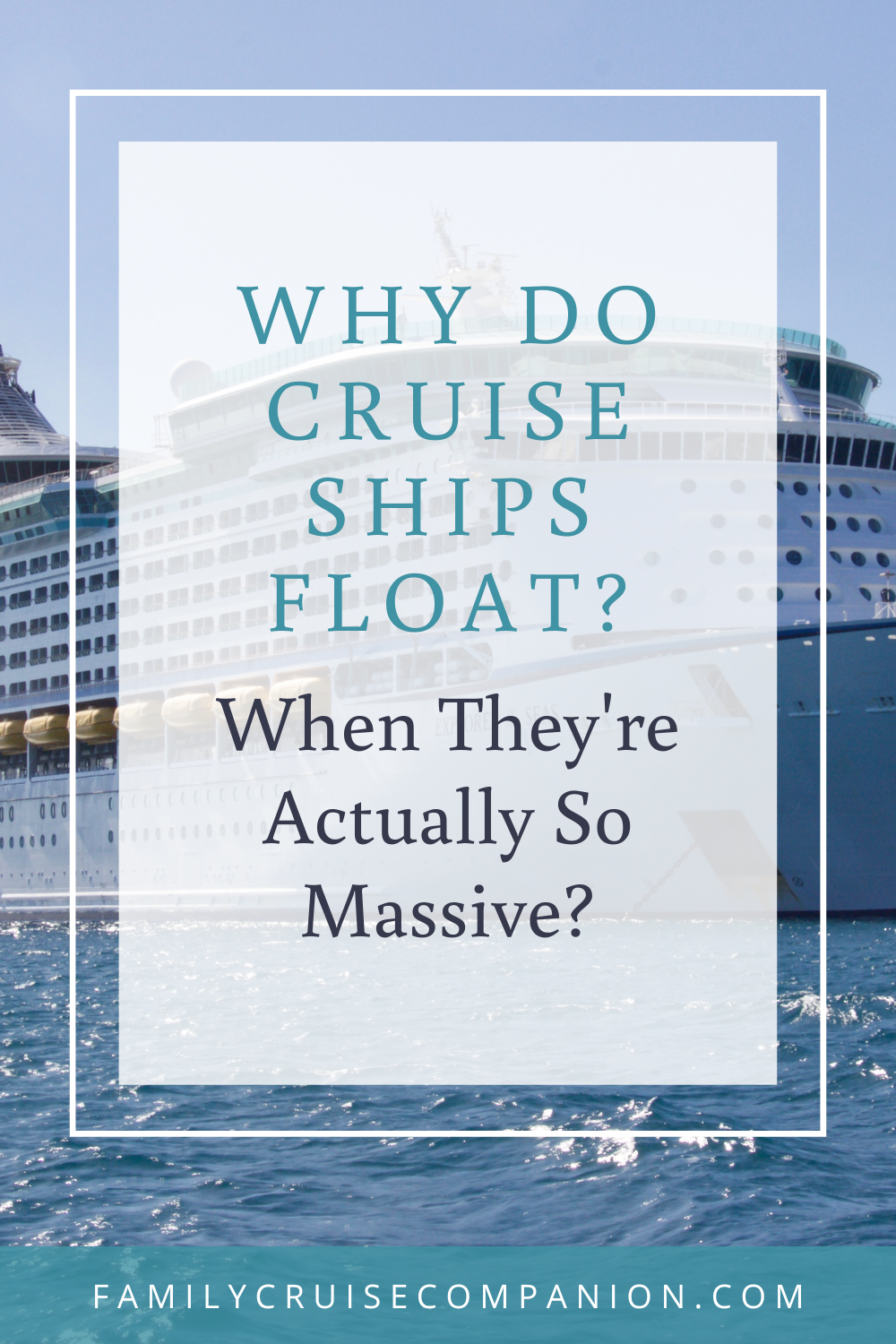 why-do-cruise-ships-float-when-they-re-actually-really-massive