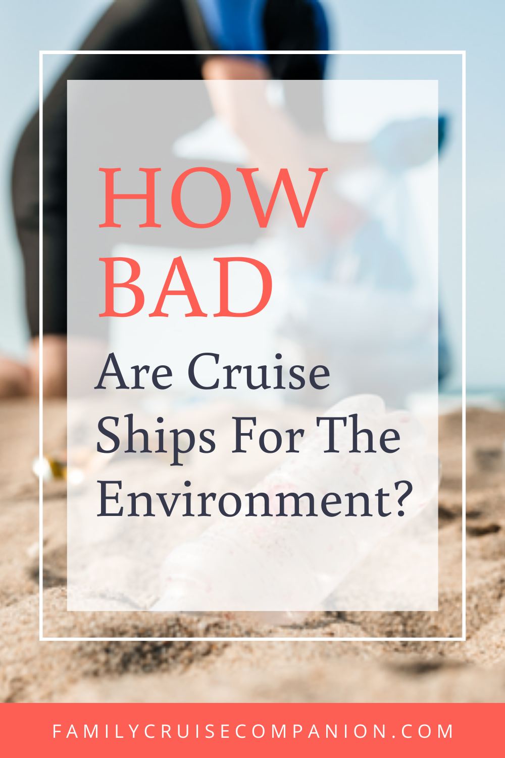 How Bad Are Cruise Ships For The Environment?