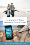 How much is travel insurance for a cruise?